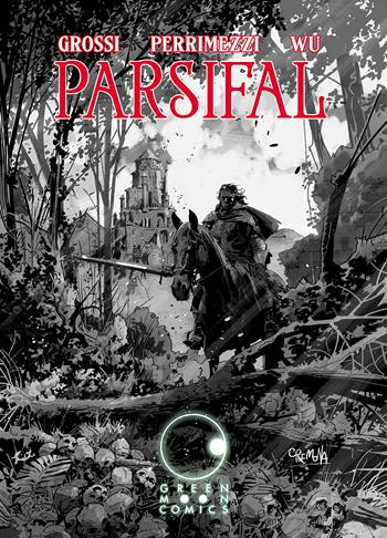 Parsifal - Gabriele Grossi, Lucio Perrimezzi, Wu Xiao Jing - Libro Green Moon Comics 2024 | Libraccio.it