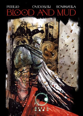 Blood and mud - Francesca Perillo, Stefano Cardoselli, Lorenzo Scaramella - Libro Green Moon Comics 2024 | Libraccio.it