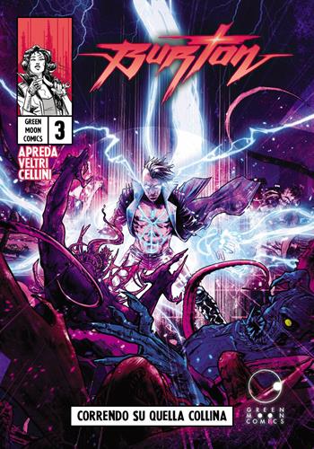 Burton. Vol. 3: Correndo su quella collina - Alessandro DocManhattan Apreda, Massimiliano Veltri, Daniele Cellini - Libro Green Moon Comics 2026, Eclissi | Libraccio.it