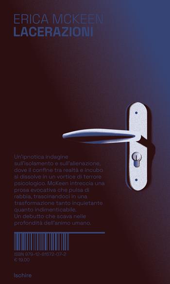 Lacerazioni - Erica McKeen - Libro Ischire 2025 | Libraccio.it