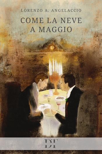 Come la neve a maggio - Lorenzo A. Angelaccio - Libro De Tomi Editore 2024, Rivelazioni | Libraccio.it