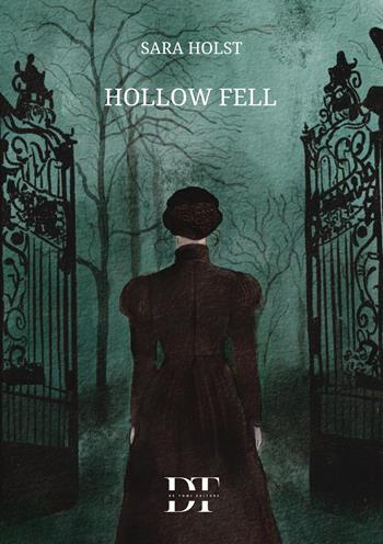 Hollow Fell - Sara Holst - Libro De Tomi Editore 2026, Incubi | Libraccio.it