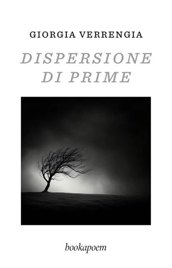 Dispersione di prime - Giorgia Verrengia - Libro bookapoem 2025 | Libraccio.it