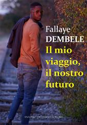 Il mio viaggio, il nostro futuro