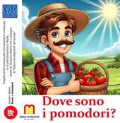 Dove sono i pomodori?
