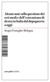 Alcune note sulla questione dei ceti medi e dell'estremismo di destra in Italia dal dopoguerra a oggi