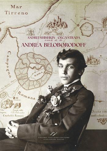 Andrea Beloborodoff. Roma e le ville romane-Rome and the Roman Villas-Rome et les villas romaine. Ediz. illustrata  - Libro Valore Italiano 2023 | Libraccio.it