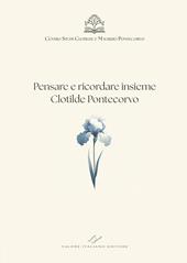 Pensare e ricordare insieme Clotilde Pontecorvo