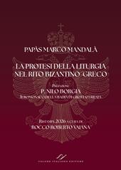 La protesi della liturgia nel rito bizantino-greco. Ediz. bilingue