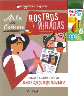 Rostros y miradas. Arte da colorare  - Libro Lozzi Editori 2024, Viaggiare e scoprire | Libraccio.it