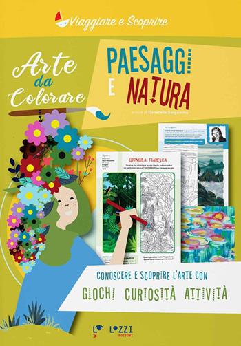 Paesaggi e natura. Arte da colorare  - Libro Lozzi Editori 2024, Viaggiare e scoprire | Libraccio.it