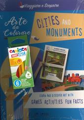 Arte da colorare. Cities and monuments. Ediz. illustrata