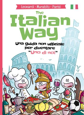 The Italian way. Ediz. italiana. Con audioguida - Fabio Leonardi, Giampaolo Murabito, Andrea Parisi - Libro Lozzi Editori 2026 | Libraccio.it