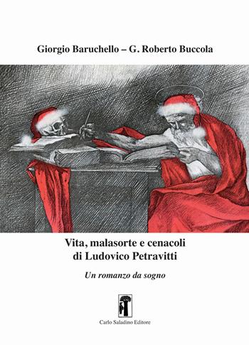 Vita, malasorte e cenacoli di Ludovico Petravitti - Giorgio Baruchello, Roberto G. Buccola - Libro Carlo Saladino Editore 2026, Narrativa | Libraccio.it