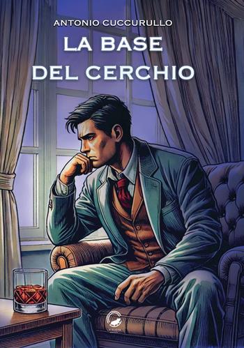 La base del cerchio - Antonio Cuccurullo - Libro La Ruota 2025, Ombre | Libraccio.it