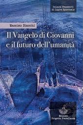 Il Vangelo di Giovanni e il futuro dell'umanità