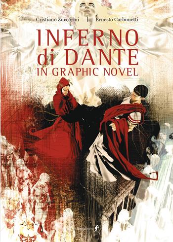 Inferno di Dante in graphic novel - Cristiano Zuccarini - Libro Chiaredizioni 2024, Chiara young adult | Libraccio.it