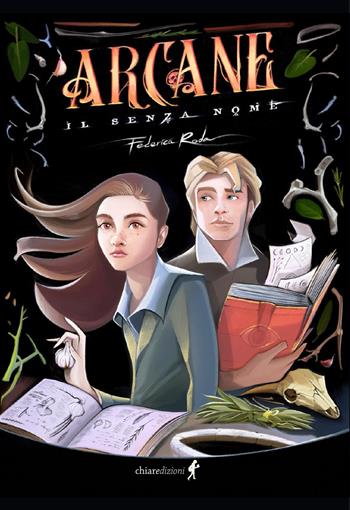 Arcane il senza nome - Federica Roda - Libro Chiaredizioni 2025, Chiara young | Libraccio.it