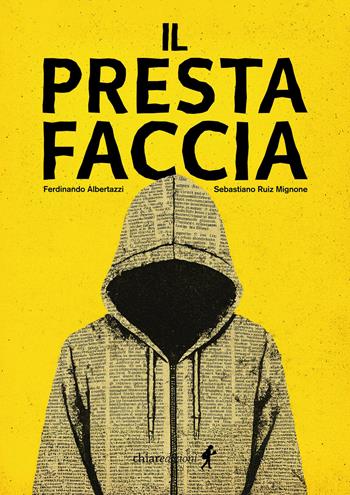 Il prestafaccia - Ferdinando Albertazzi, Sebastiano Ruiz Mignone - Libro Chiaredizioni 2026, Chiara young | Libraccio.it