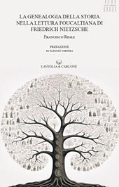 La genealogia della storia nella lettura foucaltiana di Friedrich Nietzsche