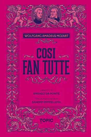 Così fan tutte - Lorenzo Da Ponte - Libro Topic 2025 | Libraccio.it