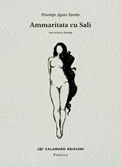Ammaritata cu Sali. Con testo a fronte