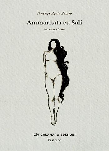 Ammaritata cu Sali. Con testo a fronte - Penelope Agata Zumbo - Libro Calamaro Edizioni 2026 | Libraccio.it