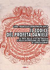Il codice del profeta Daniele. Le date della vita del Messia e della distruzione del tempio di Gerusalemme