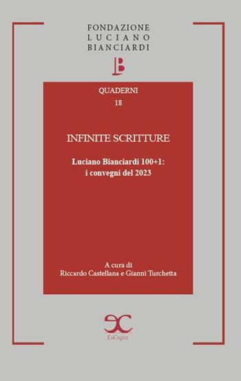 Infinite scritture. Luciano Bianciardi 100+1: i convegni del 2023  - Libro ExCogita 2024, Quaderni della Fondazione Bianciardi | Libraccio.it