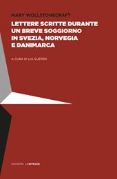 Lettere scritte durante un breve soggiorno in Svezia, Norvegia e Danimarca