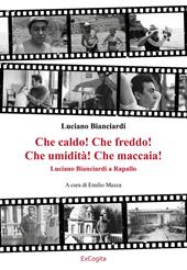 Che caldo! Che freddo! Che umidità! Che maccaia!
