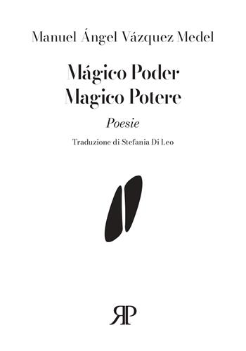 Mágico poder-Magico potere - Manuel Ángel Vázquez Medel - Libro RP Libri 2026 | Libraccio.it