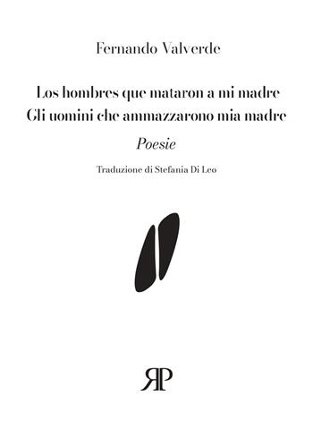 Los hombres que mataron a mi madre-Gli uomini che ammazzarono mia madre - Fernando Valverde Rodriguez - Libro RP Libri 2026 | Libraccio.it