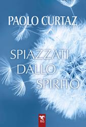 Spiazzati dallo spirito