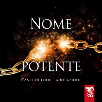 Nome potente. Canti di lode e adorazione. Con CD-Audio  - Libro Edizioni RnS 2026 | Libraccio.it