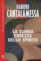 La sobria ebrezza dello Spirito