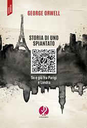 Storia di uno spiantato. Su e giù fra Parigi e Londra
