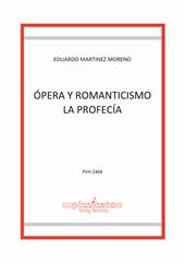 Ópera y romanticismo la profecía