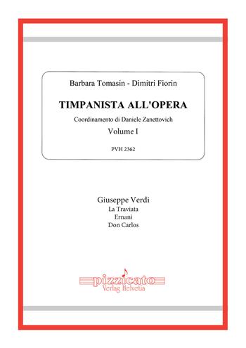 Timpanista all'Opera. Vol. 1 - Barbara Tomasin, Dimitri Fiorin - Libro Edikit 2024, Pizzicato | Libraccio.it
