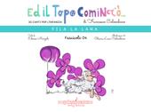 Ed il topo cominciò.... Ediz. illustrata. Vol. 4: Fila la lana