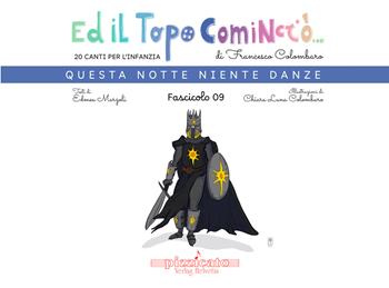 Ed il topo cominciò.... Vol. 9: Questa notte niente danze - Francesco Colombaro, Edmea Marzoli - Libro Edikit 2025 | Libraccio.it