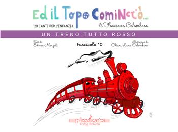 Ed il topo cominciò.... Ediz. illustrata. Vol. 10: Un treno tutto rosso - Francesco Colombaro, Edmea Marzoli - Libro Edikit 2025 | Libraccio.it