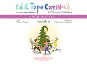 Ed il topo cominciò.... Ediz. illustrata. Vol. 12: Buon Natale!