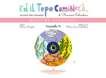Ed il topo cominciò.... Vol. 15: Quattro stagioni - Francesco Colombaro, Edmea Marzoli - Libro Edikit 2025 | Libraccio.it