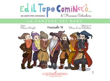 Ed il topo cominciò.... Vol. 19: La canzone dei nani - Francesco Colombaro, Edmea Marzoli - Libro Edikit 2025 | Libraccio.it