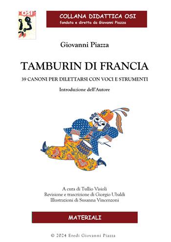 Tamburin di Francia. 39 canoni per dilettarsi con voci e strumenti - Giovanni Piazza - Libro Edikit 2025, Didattica OSI | Libraccio.it