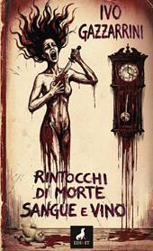 Rintocchi di morte: sangue e vino