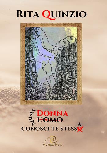Donna, conosci te stessa  - Libro Aurea Nox 2024 | Libraccio.it