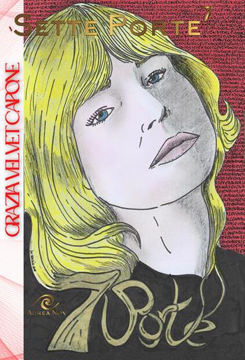 Sette porte. In alto - Grazia Velvet Capone - Libro Aurea Nox 2024 | Libraccio.it