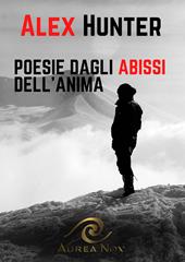 Poesie dagli abissi dell'anima